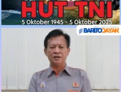 PLT Sekda Murung Raya: TNI Garda Terdepan Menjaga Kedaulatan dan Keamanan Negara