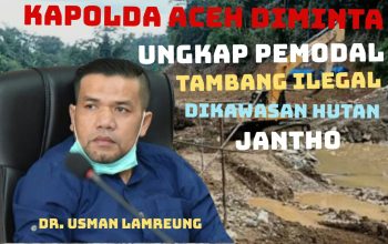Pengamat Desak Kapolda Aceh Baru Prioritaskan Penertiban Tambang Emas Ilegal di Jantho