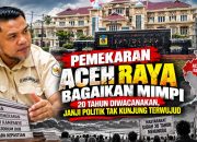 Aceh Raya di Persimpangan: Pemekaran atau Sekadar Janji Pilkada?